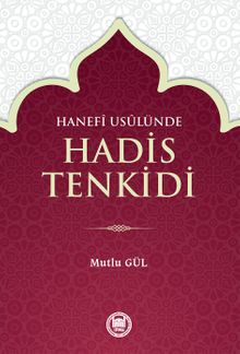 Hanefi Usulünde Hadis Tenkidi