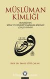 Müslüman Kimliği & Buhari'nin Kitap Ve Sünnet'e Bağlılık Bölümü Çerçevesinde