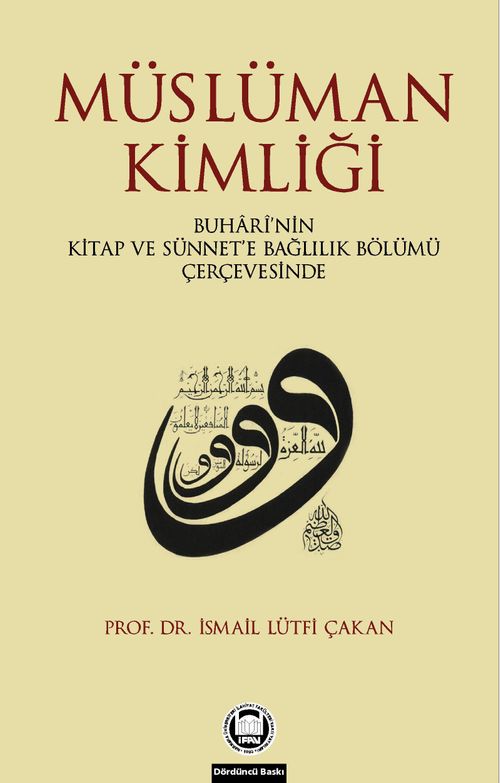 Müslüman Kimliği & Buhari'nin Kitap Ve Sünnet'e Bağlılık Bölümü Çerçevesinde
