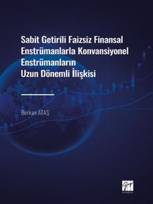 Sabit Getirili Faizsiz Finansal Enstrümanlarla Konvansiyonel Enstrümanların Uzun Dönemli İlişkisi 