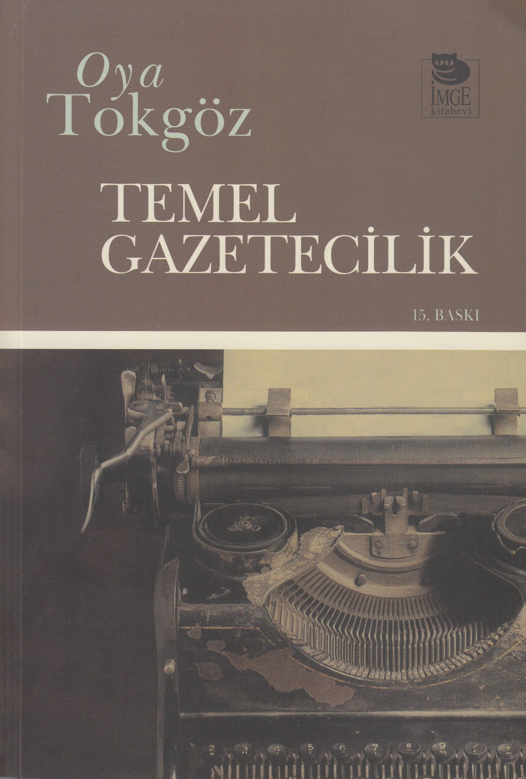 Temel Gazetecilik (Oya Tokgöz) Fiyatı, Yorumları, Satın Al