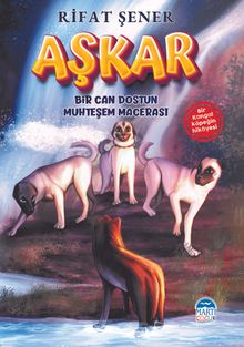 Aşkar & Bir Can Dostun Muhteşem Macerası