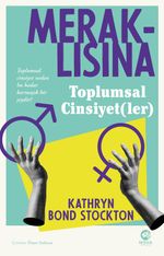 Meraklısına Toplumsal Cinsiyet(ler) 