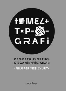 Temel Tipografi & Geometrik, Optik, Organik Formlar
