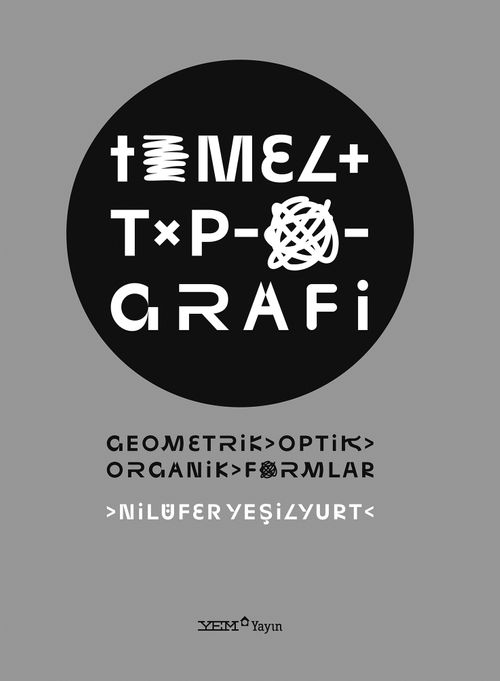 Temel Tipografi & Geometrik, Optik, Organik Formlar