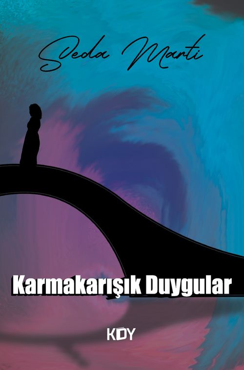 Karmakarışık Duygular