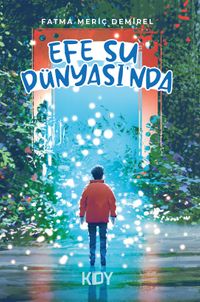 Efe Su Dünyası'nda