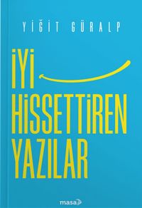 İyi Hissettiren Yazılar