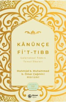 Kanunçe Fi't-Tıbb & Geleneksel Tıbbın Temel İlkeleri