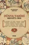 Dünya Tarihi Mir'atü'l-İber (2. Cilt)