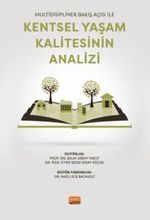 Multidisipliner Bakış Açısı ile Kentsel Yaşam Kalitesinin Analizi