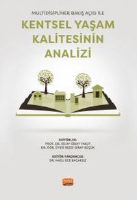 Multidisipliner Bakış Açısı ile Kentsel Yaşam Kalitesinin Analizi