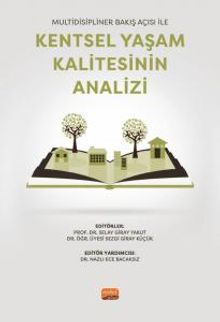 Multidisipliner Bakış Açısı ile Kentsel Yaşam Kalitesinin Analizi