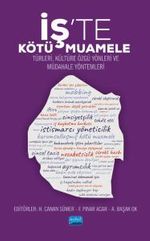 İş'te Kötü Muamele & Türleri, Kültüre Özgü Yönleri ve Müdahale Yöntemleri