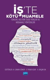 İş'te Kötü Muamele & Türleri, Kültüre Özgü Yönleri ve Müdahale Yöntemleri