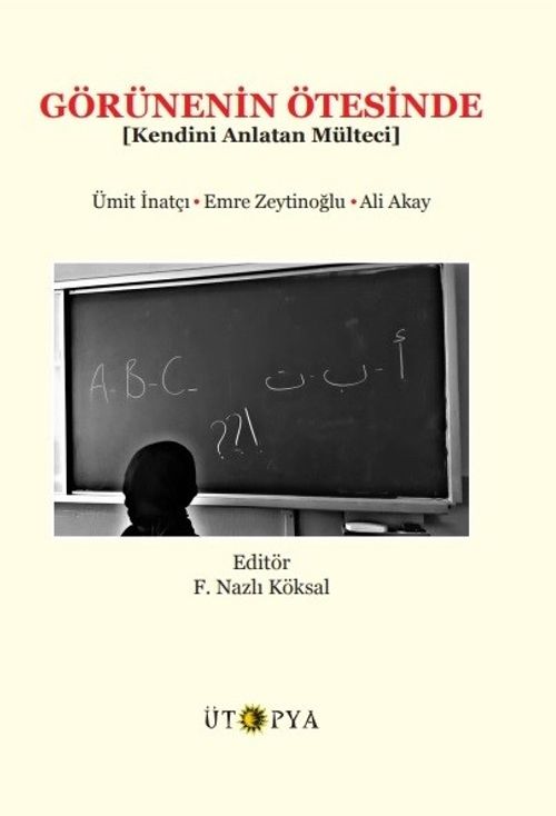 Görünenin Ötesinde & Kendini Anlatan Mülteci