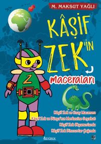 Kaşif Zek'in Maceraları (Renkli-Resimli)