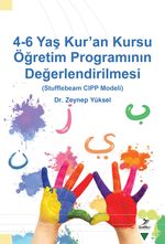 4-6 Yaş Kur'an Kursu Öğretim Programının Değerlendirilmesi (Stufflebeam CIPP Modeli)