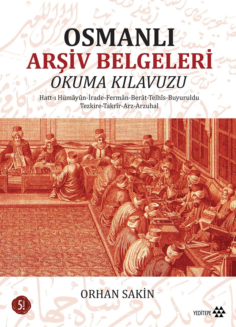 Osmanlı Arşiv Belgeleri Okuma Klavuzu (Orhan Sakin) Fiyatı