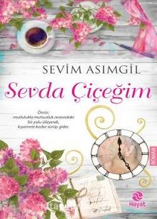Sevda Çiçeğim - Dr. Sevim Asımgil