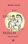 Eve D&ouml;nen Masallar
