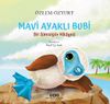 Mavi Ayaklı Bubi & Bir S&uuml;ms&uuml;ğ&uuml;n Hikayesi