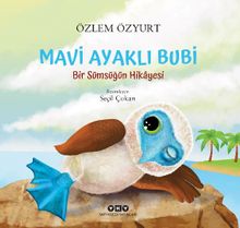 Mavi Ayaklı Bubi & Bir Sümsüğün Hikayesi