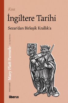 Kısa İngiltere Tarihi & Sezar'dan Birleşik Krallık'a