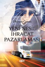 Yeni Nesil İhracat Pazarlaması 