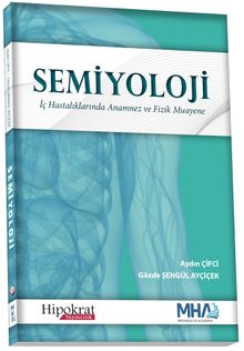 Semiyoloji İç Hastalıklarında Anamnez ve Fizik Muayene