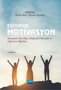 Eğitimde Motivasyon & Kuramsal Arka Plan, Gelişimsel Dönemler ve Öğrenme-Öğretme