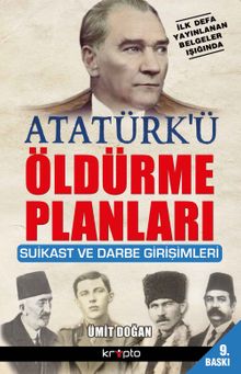 Atatürk’ü Öldürme Planları