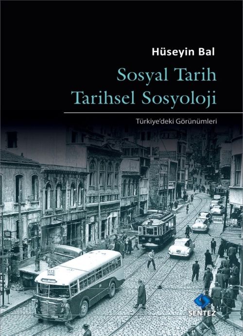 Sosyal Tarih Tarihsel Sosyoloji & Türkiye'deki Görünümleri