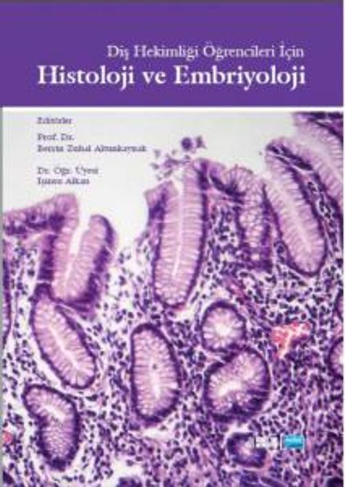 Diş Hekimliği Öğrencileri İçin Histoloji ve Embriyoloji