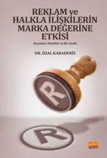 Reklam ve Halkla İlişkilerin Marka Değerine Etkisi & Kuramlar, Modeller ve Bir Analizi