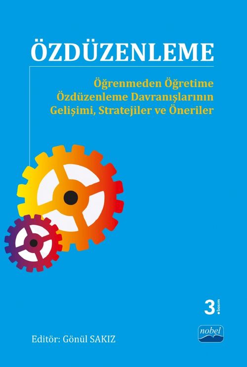 Özdüzenleme & Öğrenmeden Öğretime Özdüzenleme Davranışlarının Gelişimi, Stratejiler ve Öneriler