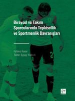 Bireysel ve Takım Sporcularında Tepkisellik ve Sportmenlik Davranışları