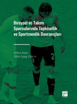 Bireysel ve Takım Sporcularında Tepkisellik ve Sportmenlik Davranışları