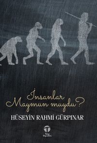 İnsanlar Maymun muydu?