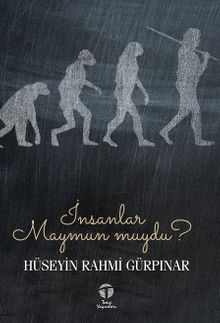 İnsanlar Maymun muydu?