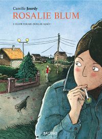 Rosalie Blum 2. Cilt /  Eller Yukarı, Donlar Aşağı!