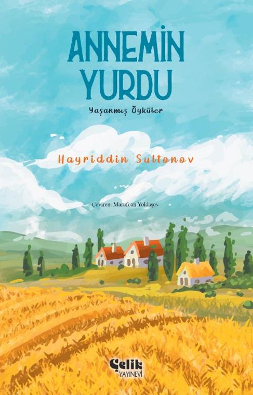 Annemin Yurdu & Yaşanmış Öyküler