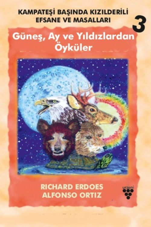 Güneş, Ay ve Yıldızlardan Öyküler