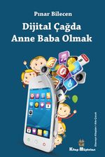 Dijital Çağda Anne Baba Olmak
