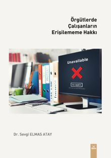 Örgütlerde Çalışanların Erişilememe Hakkı