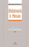 Abd&uuml;lmelik B. Mervan / &Ouml;nderlerimiz 5