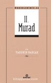 II. Murad / Önderlerimiz 44