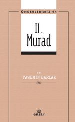 II. Murad / Önderlerimiz 44