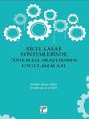 Nicel Karar Y&ouml;ntemlerinde Y&ouml;neylem Araştırması Uygulamaları
