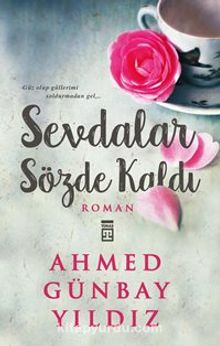 Sevdalar Sözde Kaldı - Ahmed Günbay Yıldız